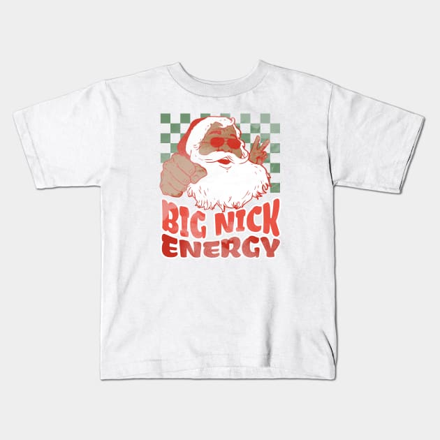 Retro Funny Santa Big Nick Energy Hilarious Christmas 2023 Gift Kids T-Shirt by sarcasmandadulting